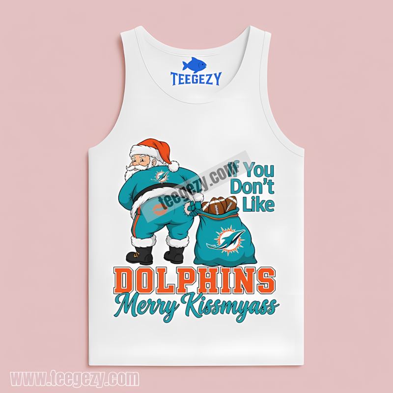 Miami Dolphins Merry Kissmyass Santa Funny Color Tanktop Miami Dolphins Merry Kissmyass Santa Funny Color Tanktop