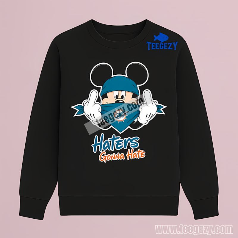 Miami Dolphins Mickey Haters Gonna Hate Color Long Sleeve Miami Dolphins Mickey Haters Gonna Hate Color Long Sleeve