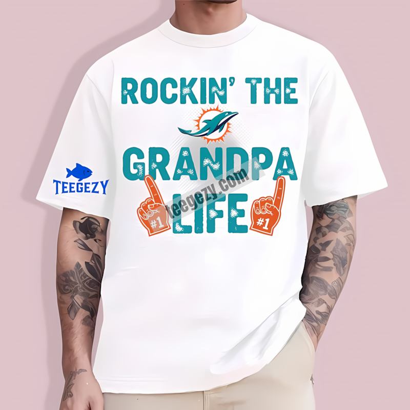 Miami Dolphins Rockin The Grandpa Life Cotton T-Shirt Miami Dolphins Rockin The Grandpa Life Cotton T-Shirt