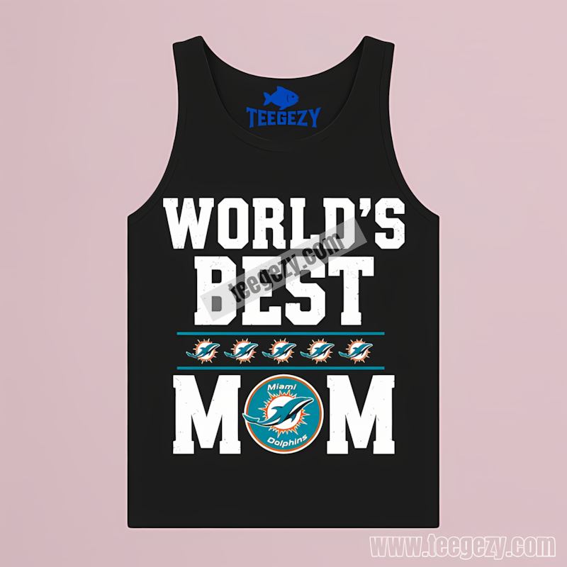 Miami Dolphins Worlds Best Mom Retro Tanktop Miami Dolphins Worlds Best Mom Retro Tanktop