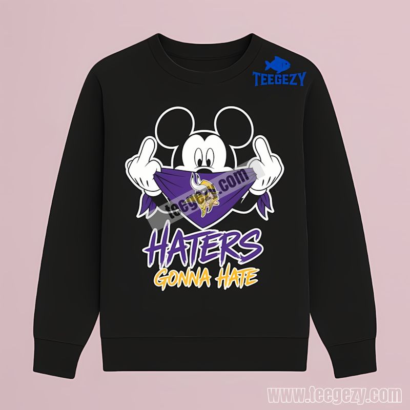 Mickey Mouse Minnesota Vikings Haters Gonna Hate Long Sleeve Mickey Mouse Minnesota Vikings Haters Gonna Hate Long Sleeve