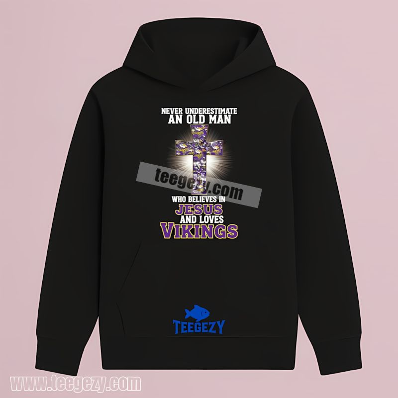 Minnesota Vikings Never Underestimate An Old Man Jesus Hoodie Minnesota Vikings Never Underestimate An Old Man Jesus Hoodie