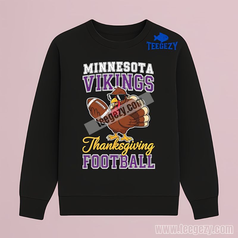 Minnesota Vikings Thanksgiving Football Turkey Fan Long Sleeve Minnesota Vikings Thanksgiving Football Turkey Fan Long Sleeve