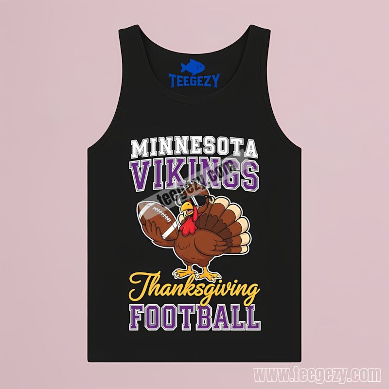 Minnesota Vikings Thanksgiving Football Turkey Fan Tanktop Minnesota Vikings Thanksgiving Football Turkey Fan Tanktop