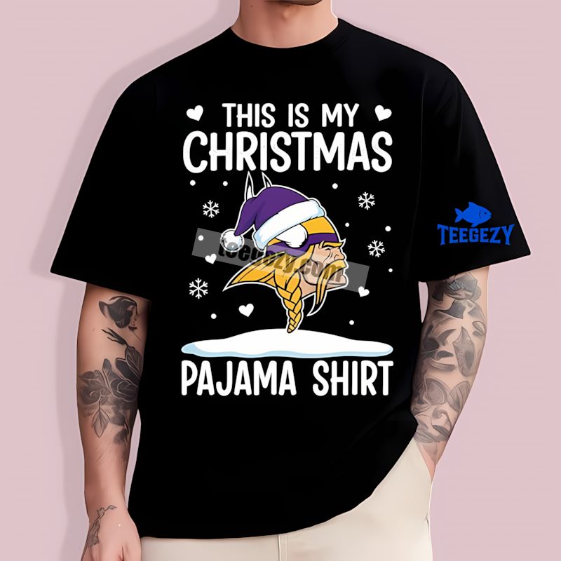 Minnesota Vikings This Is My Christmas Pajama T-Shirt Minnesota Vikings This Is My Christmas Pajama T-Shirt