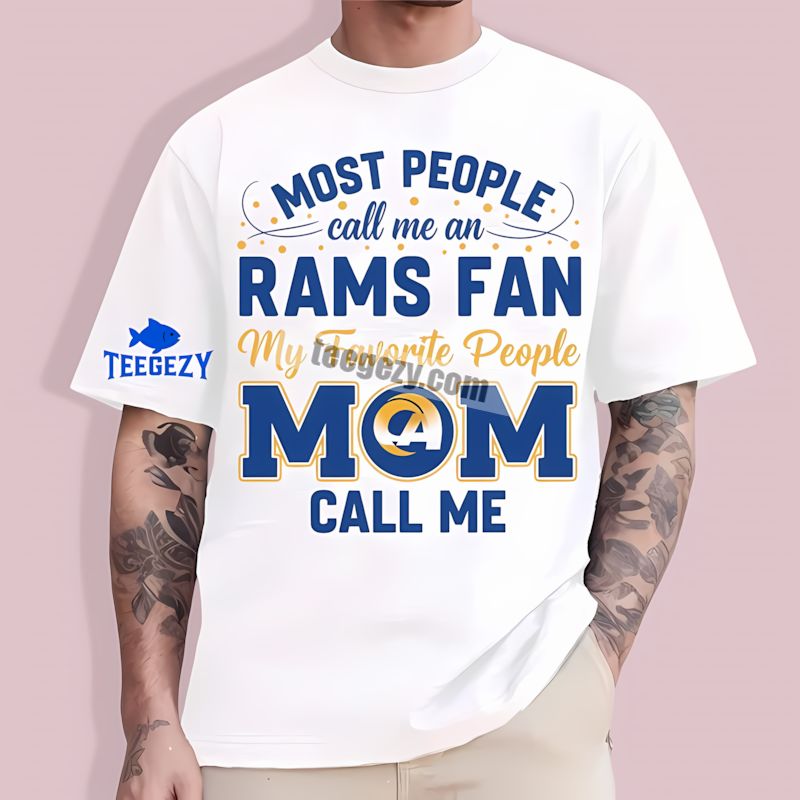 Moms Favorite People Wear Los Angeles Rams T-Shirt Moms Favorite People Wear Los Angeles Rams T-Shirt