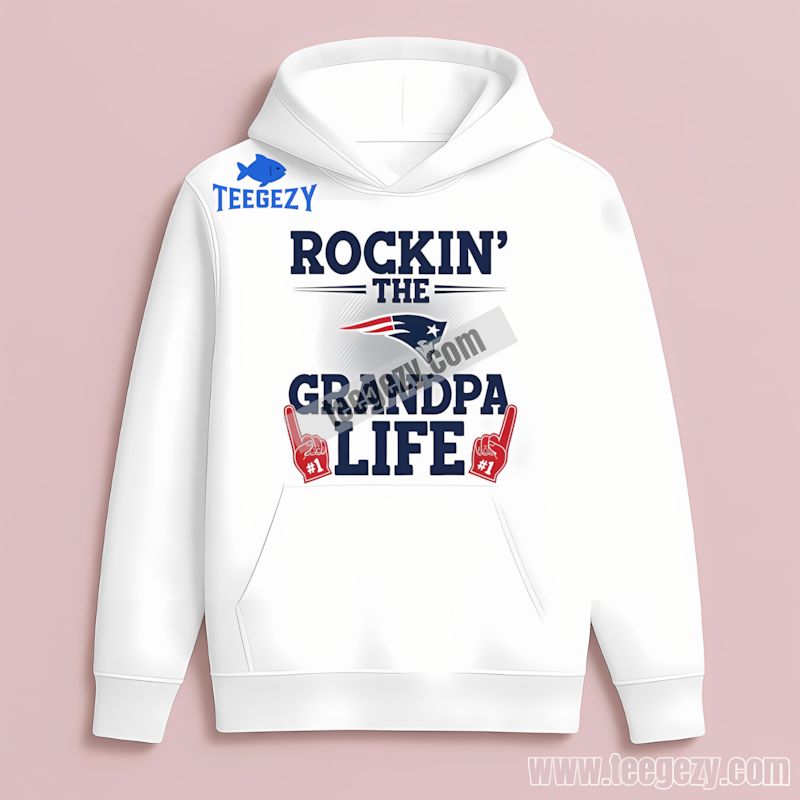 Rockin The Grandpa Life New England Patriots Funny Hoodie Rockin The Grandpa Life New England Patriots Funny Hoodie