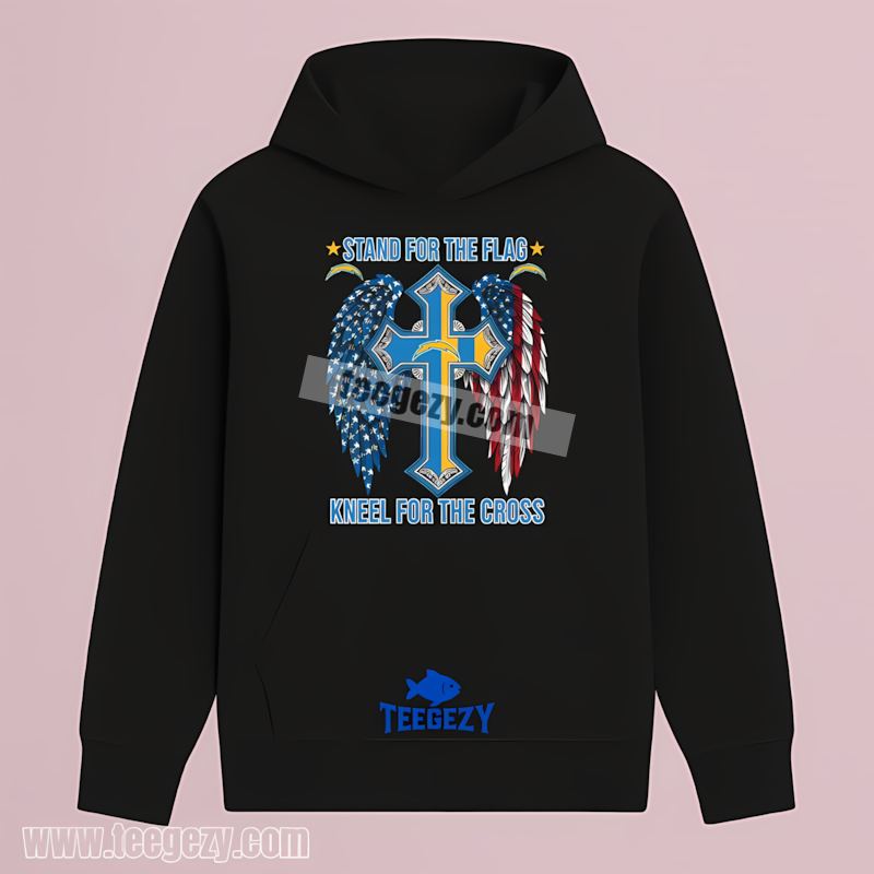 Stand For The Flag Kneel For The Cross Los Angeles Chargers Graphic Hoodie Stand For The Flag Kneel For The Cross Los Angeles Chargers Graphic Hoodie