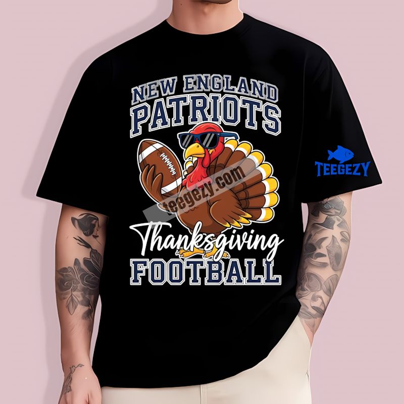 Thanksgiving Turkey Football New England Patriots Long Sleeve T-Shirt Thanksgiving Turkey Football New England Patriots Long Sleeve T-Shirt
