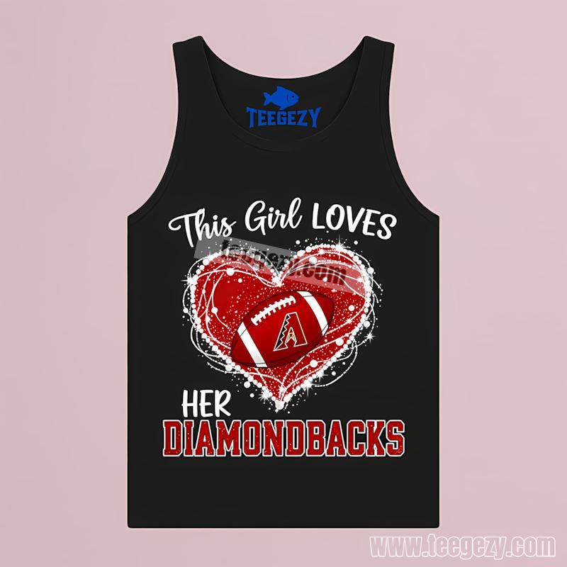 This Girl Loves Her Arizona Diamondbacks Trendy Tanktop This Girl Loves Her Arizona Diamondbacks Trendy Tanktop