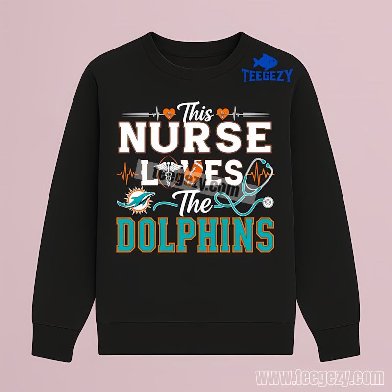 This Nurse Loves Miami Dolphins Sports Long Sleeve This Nurse Loves Miami Dolphins Sports Long Sleeve