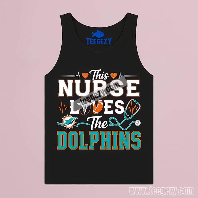 This Nurse Loves Miami Dolphins Sports Tanktop This Nurse Loves Miami Dolphins Sports Tanktop