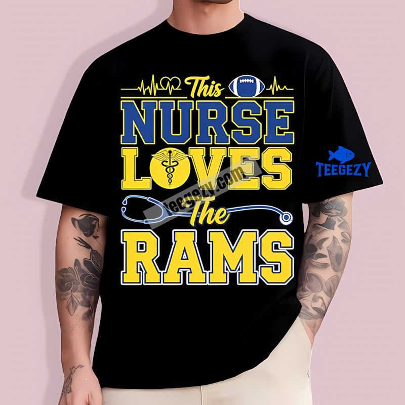 This Nurse Loves The Los Angeles Rams Bold Cheap Custom TT-Shirt This Nurse Loves The Los Angeles Rams Bold Cheap Custom TT-Shirt