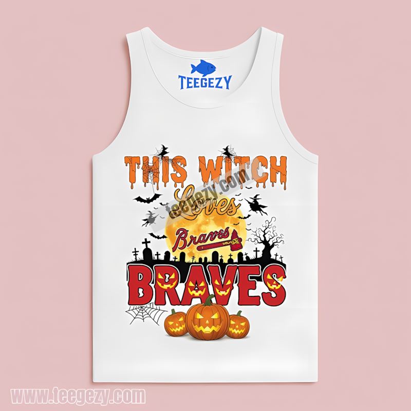 This Witch Loves Atlanta Braves Halloween Graphic Tanktop This Witch Loves Atlanta Braves Halloween Graphic Tanktop