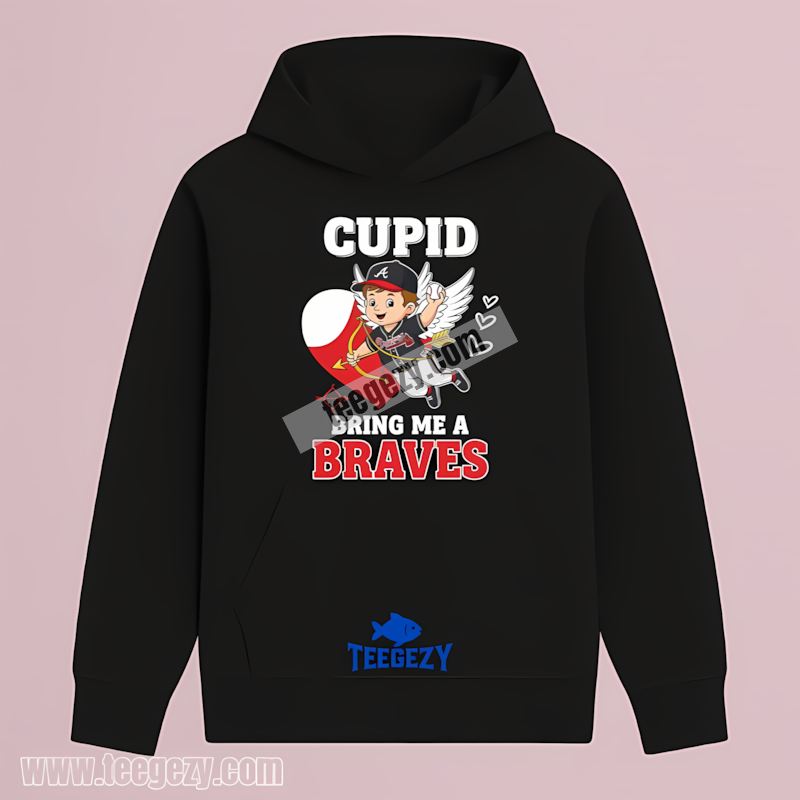 Valentines Cupid Bring Me An Atlanta Braves Cotton Hoodie Valentines Cupid Bring Me An Atlanta Braves Cotton Hoodie