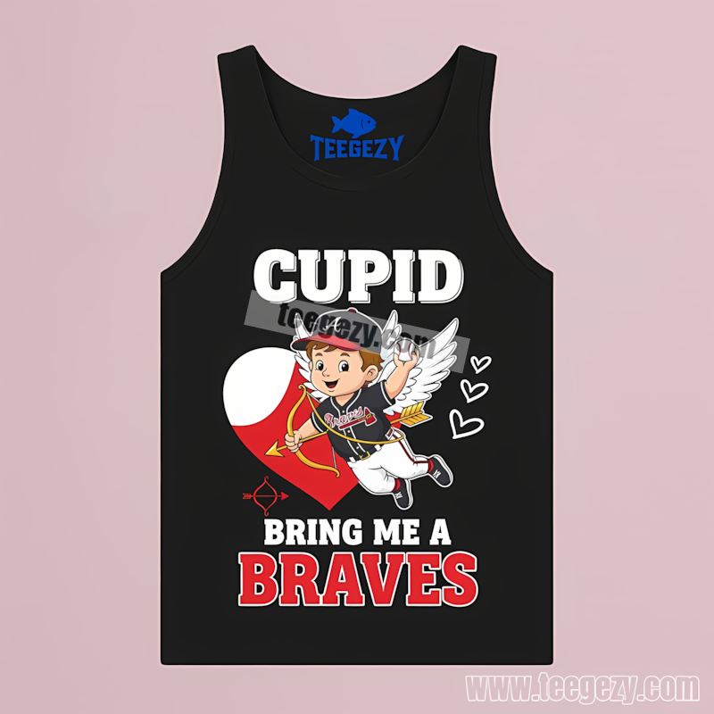 Valentines Cupid Bring Me An Atlanta Braves Cotton Tanktop Valentines Cupid Bring Me An Atlanta Braves Cotton Tanktop