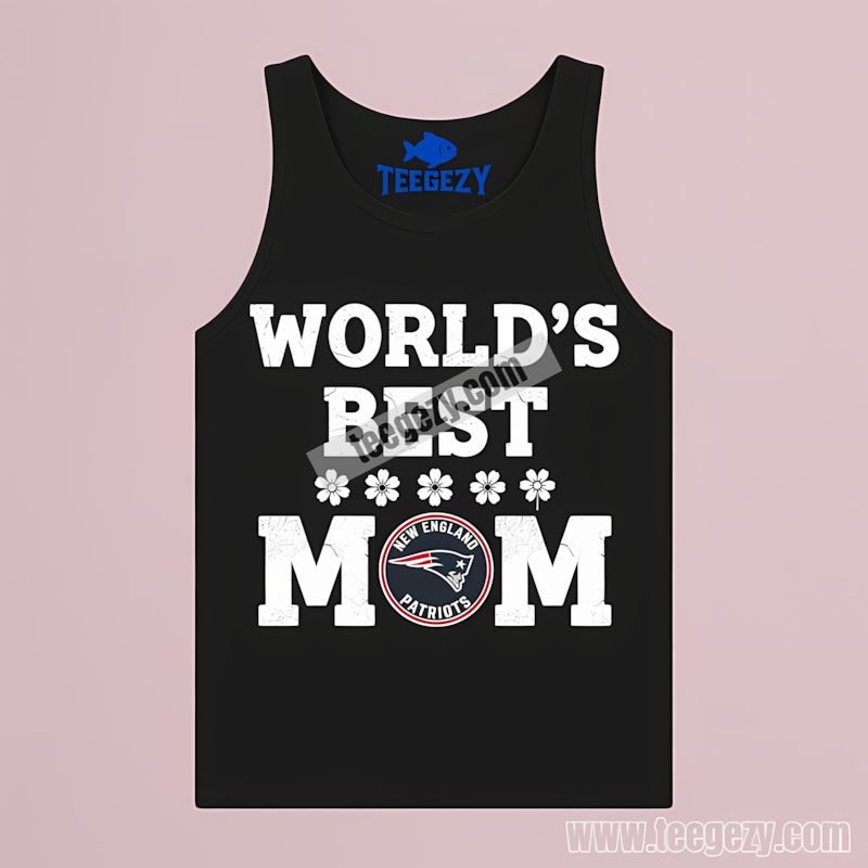 Worlds Best Mom Graphic New England Patriots Custom Tanktop Worlds Best Mom Graphic New England Patriots Custom Tanktop