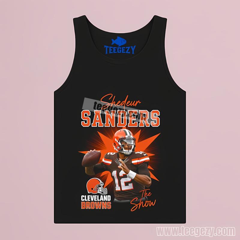 Cleveland Browns Shedeur Sanders Number 12 The Show Football Tanktop Cleveland Browns Shedeur Sanders Number 12 The Show Football Tanktop