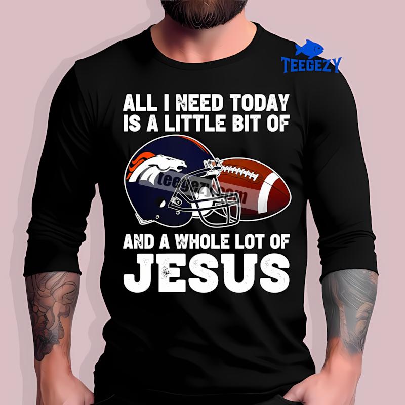 Denver Broncos Football And Jesus Adults Casual Long Sleeve Denver Broncos Football And Jesus Adults Casual Long Sleeve