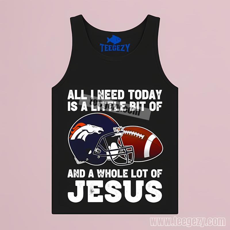 Denver Broncos Football And Jesus Adults Casual Tanktop Denver Broncos Football And Jesus Adults Casual Tanktop