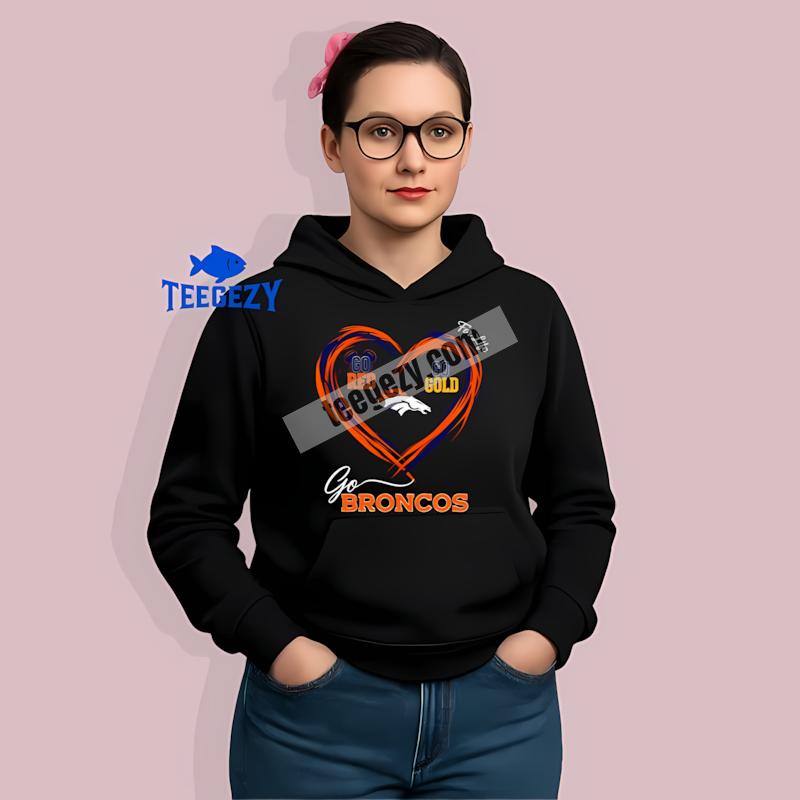 Denver Broncos Heart Go Red Go Gold Soft Hoodie Denver Broncos Heart Go Red Go Gold Soft Hoodie