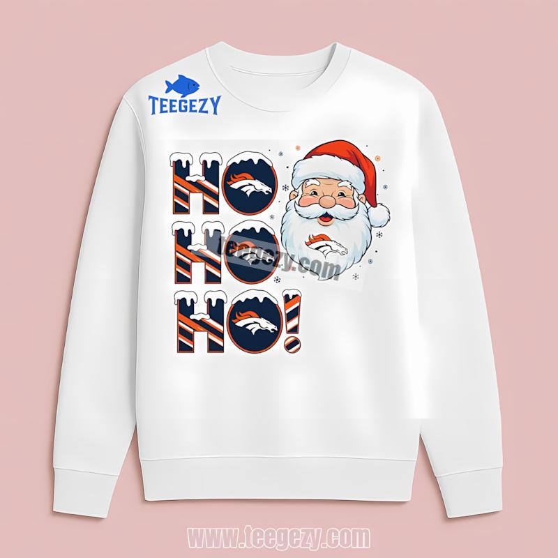 Denver Broncos Ho Ho Ho Santa Christmas Best Long Sleeve Denver Broncos Ho Ho Ho Santa Christmas Best Long Sleeve