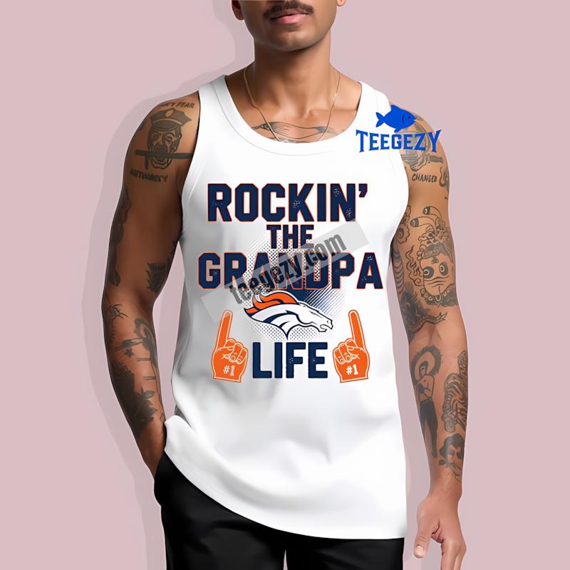 Denver Broncos Rockin The Grandpa Life Unisex Tanktop Denver Broncos Rockin The Grandpa Life Unisex Tanktop