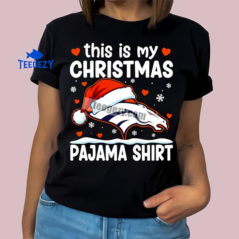 Denver Broncos This Is My Christmas Pajama Mens Graphic T-Shirt Denver Broncos This Is My Christmas Pajama Mens Graphic T-Shirt
