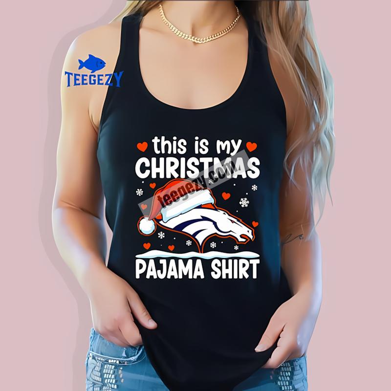 Denver Broncos This Is My Christmas Pajama Mens Graphic Tanktop Denver Broncos This Is My Christmas Pajama Mens Graphic Tanktop