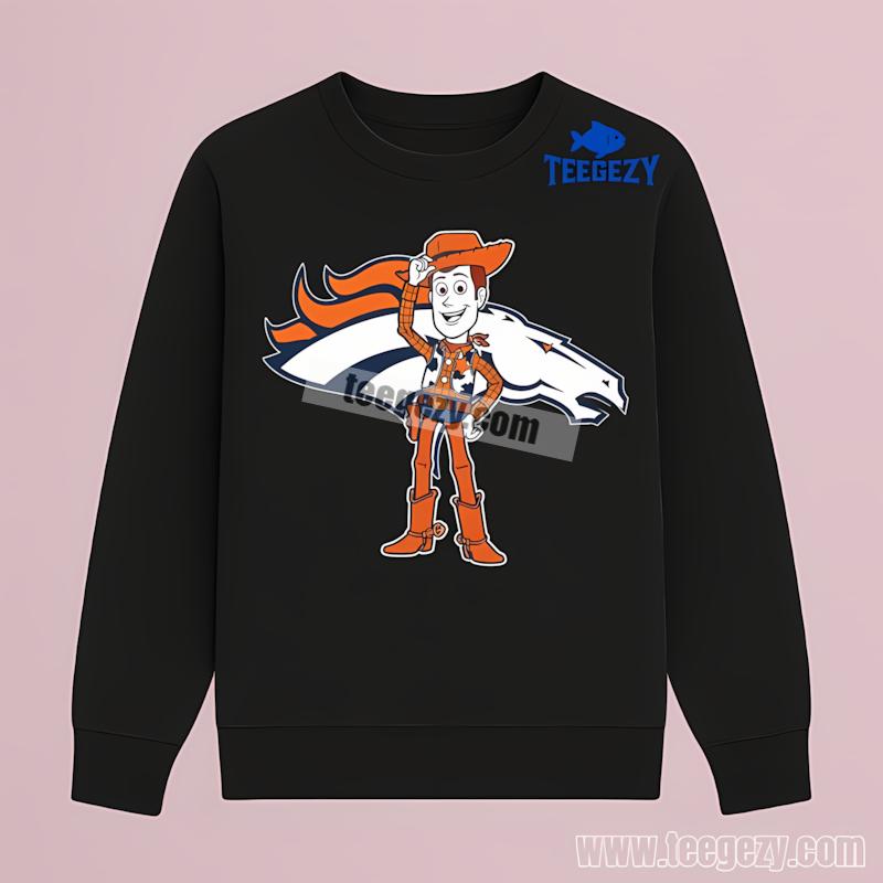 Denver Broncos Woody Toy Story Trendy Long Sleeve Denver Broncos Woody Toy Story Trendy Long Sleeve