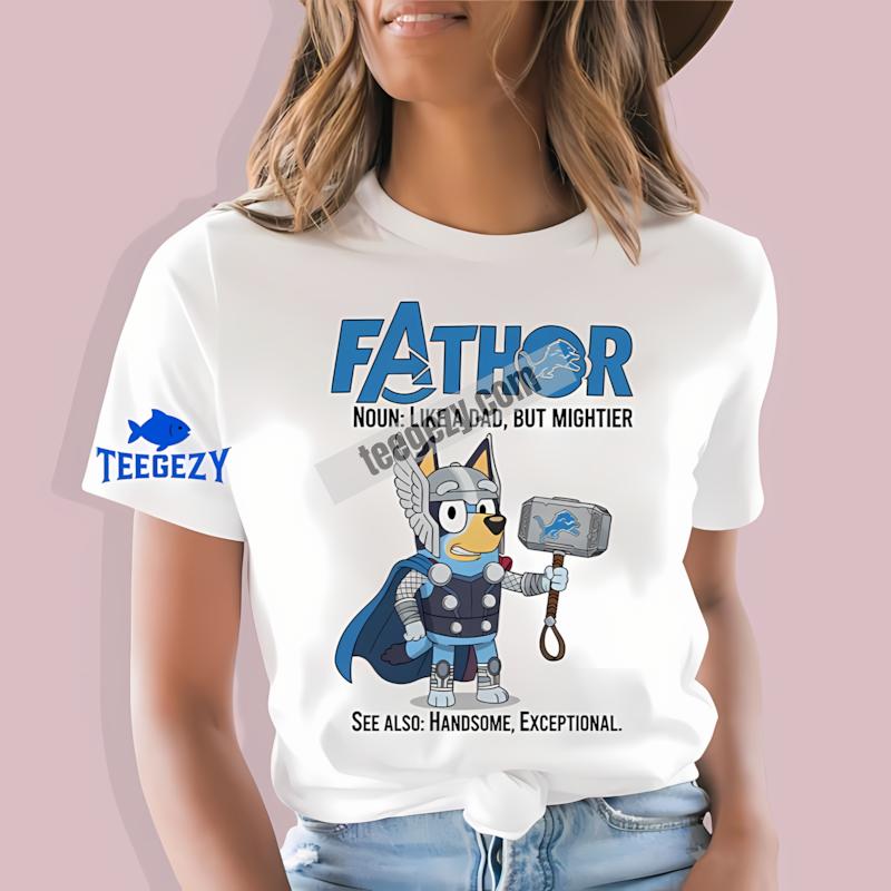 Detroit Lions Bluey Fathor Graphic T-Shirt Detroit Lions Bluey Fathor Graphic T-Shirt