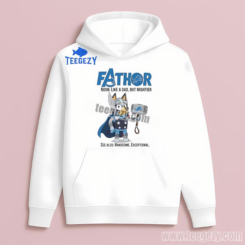 Detroit Lions Bluey Fathor Graphic Hoodie Detroit Lions Bluey Fathor Graphic Hoodie