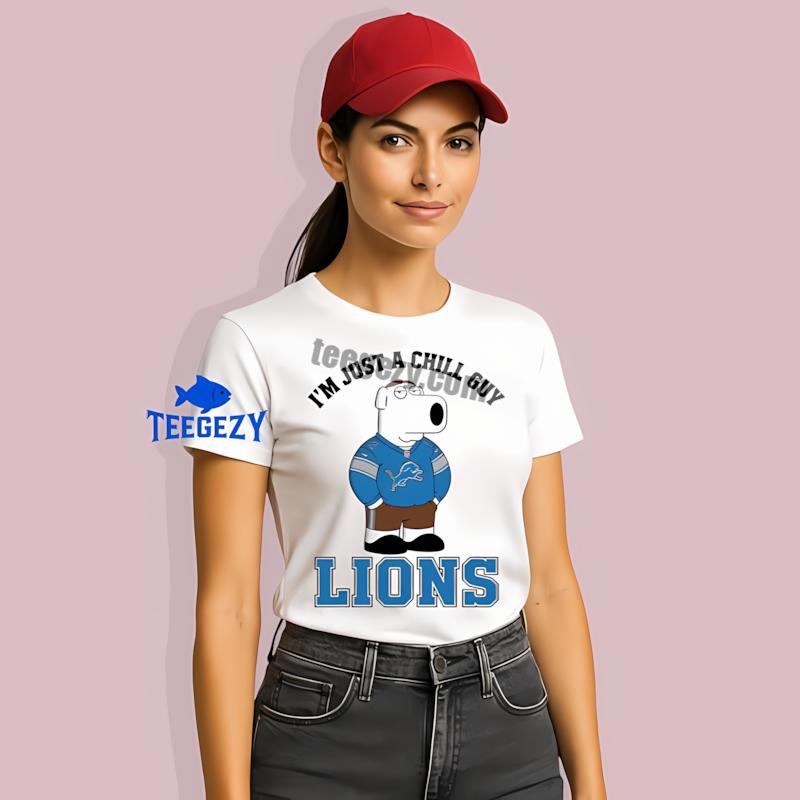 Detroit Lions Brian Griffin Chill Guy T-Shirt Detroit Lions Brian Griffin Chill Guy T-Shirt