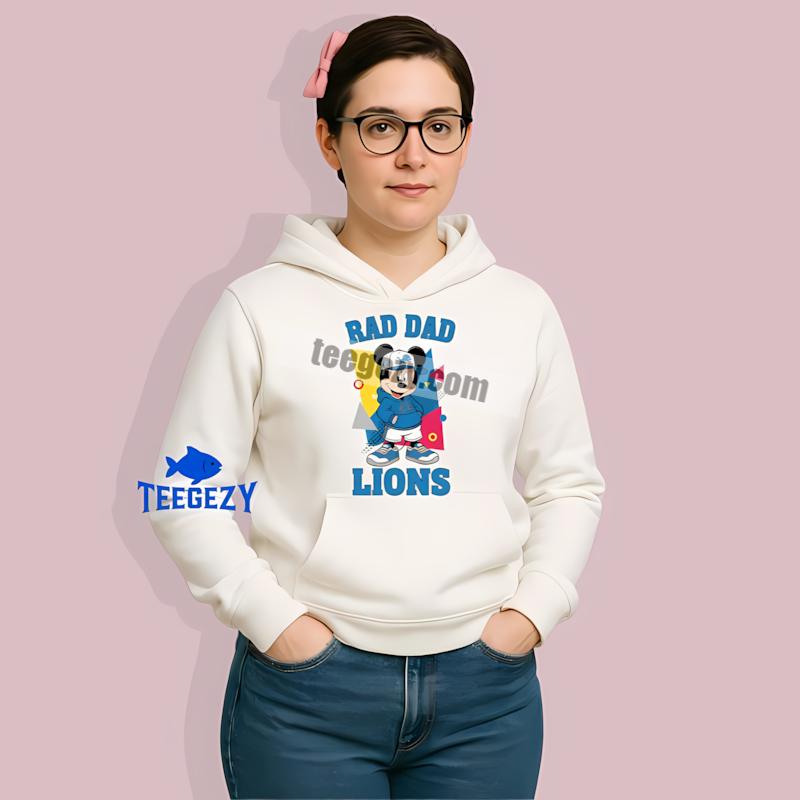 Detroit Lions Mickey Mouse Rad Dad Printed Hoodie Detroit Lions Mickey Mouse Rad Dad Printed Hoodie