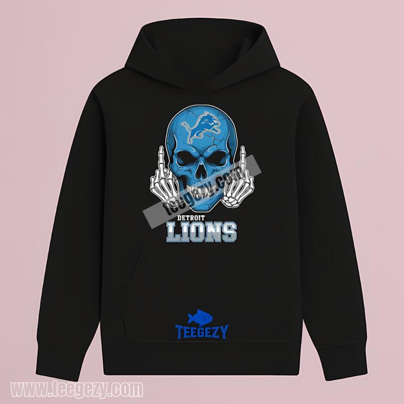 Detroit Lions Skull Middle Finger Sports Hoodie Detroit Lions Skull Middle Finger Sports Hoodie