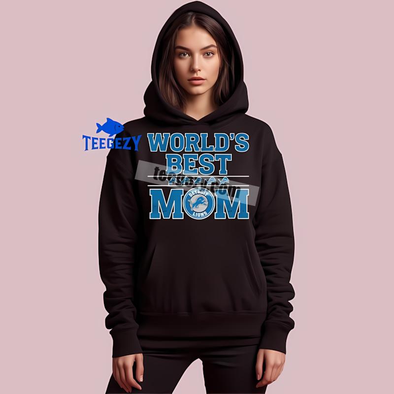 Detroit Lions Worlds Best Mom Trendy Hoodie Detroit Lions Worlds Best Mom Trendy Hoodie