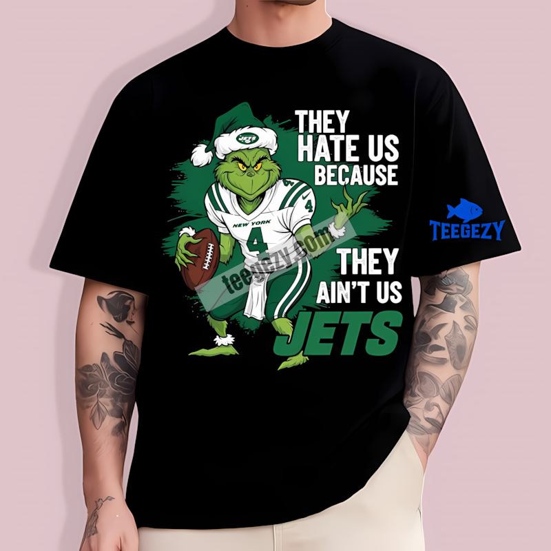 Grinch New York Jets They Hate Us Mens Fan T-Shirt Grinch New York Jets They Hate Us Mens Fan T-Shirt