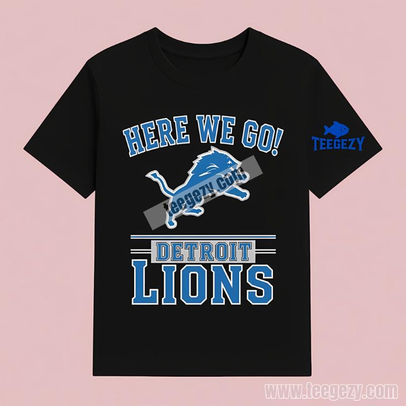 Here We Go Detroit Lions Logo Statement T-Shirt Here We Go Detroit Lions Logo Statement T-Shirt