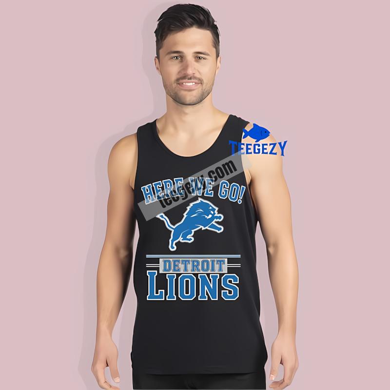 Here We Go Detroit Lions Logo Statement Tanktop Here We Go Detroit Lions Logo Statement Tanktop