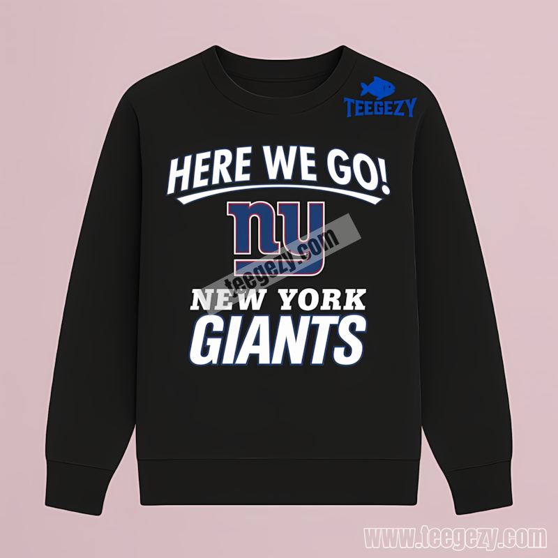 Here We Go New York Giants Logo Fan Long Sleeve Here We Go New York Giants Logo Fan Long Sleeve
