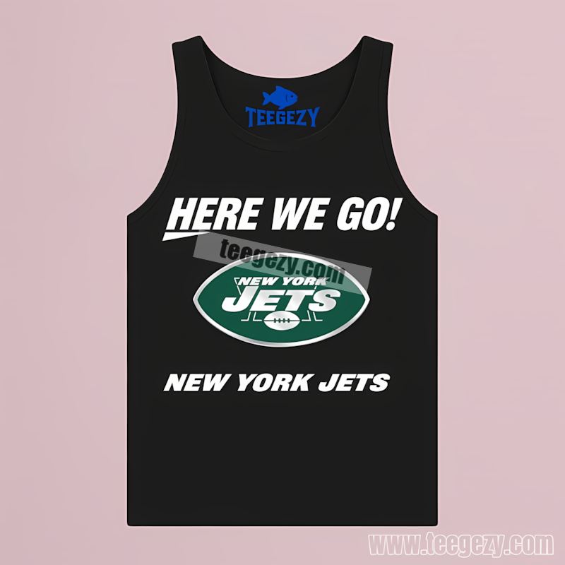 Here We Go New York Jets Logo Cool Fan Tanktop Here We Go New York Jets Logo Cool Fan Tanktop
