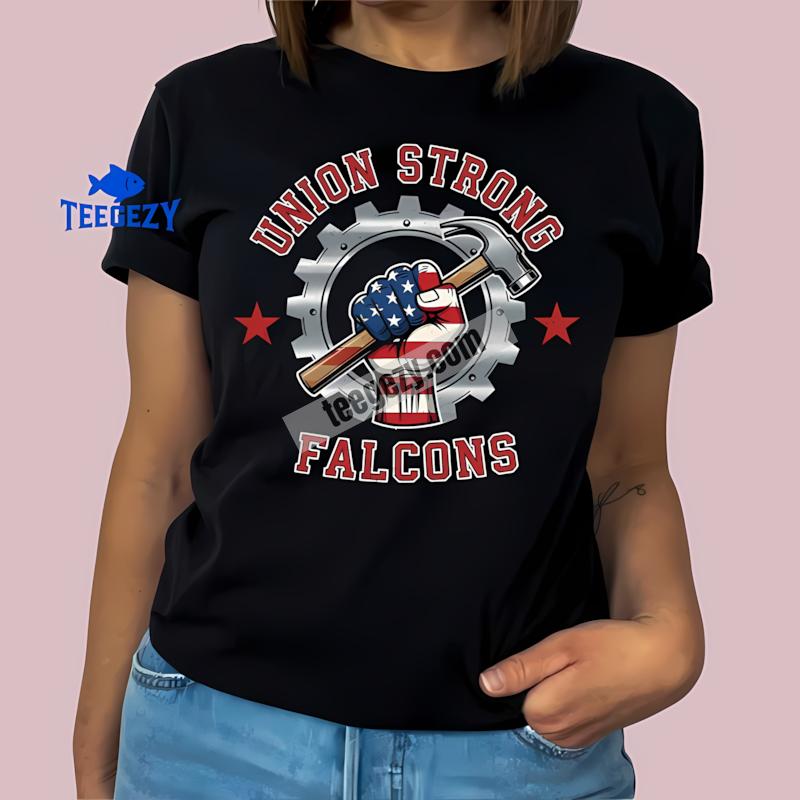 Labor Day Atlanta Falcons Union Strong Shirt Design