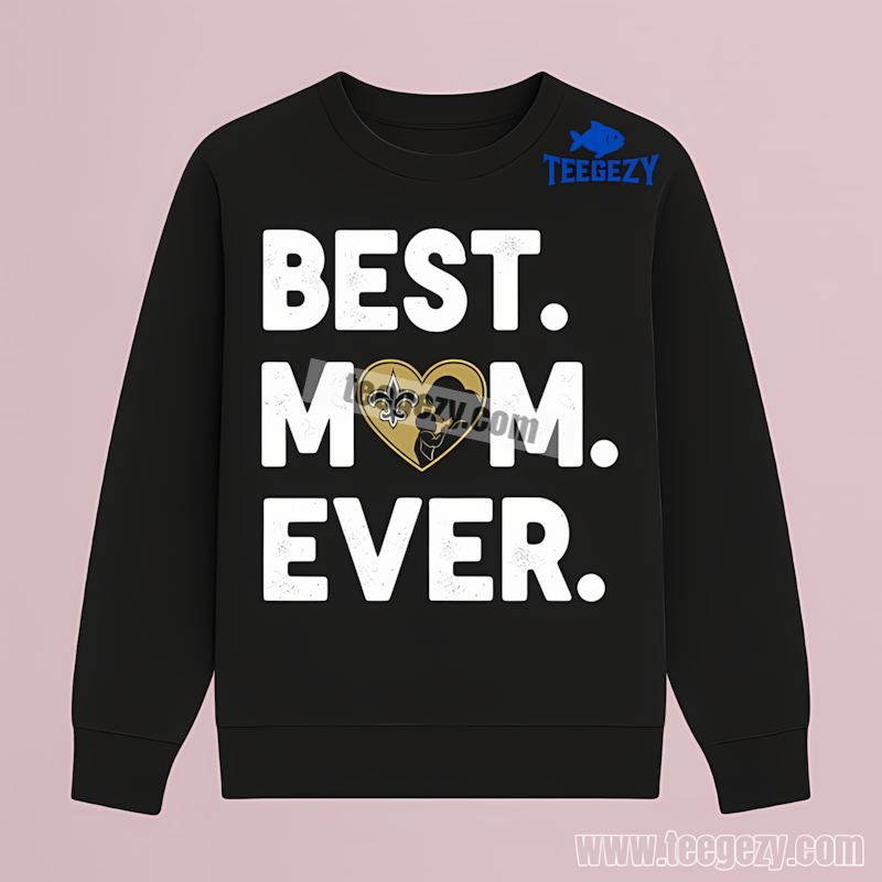 New Orleans Saints Best Mom Ever Heart Fan Long Sleeve New Orleans Saints Best Mom Ever Heart Fan Long Sleeve