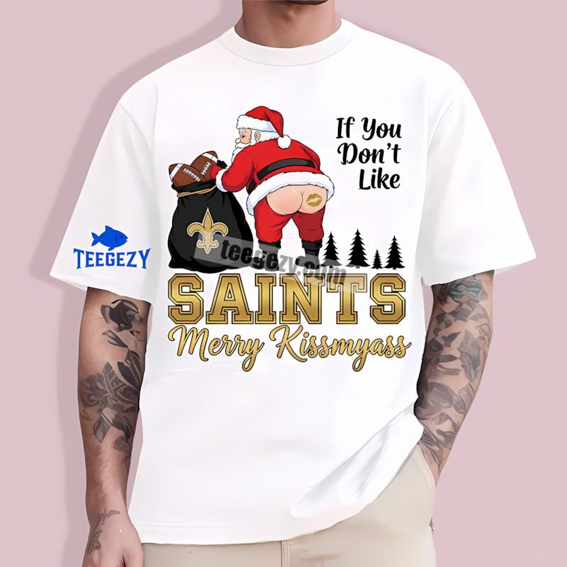 New Orleans Saints Merry Kissmyass Santa Funny T-Shirt New Orleans Saints Merry Kissmyass Santa Funny T-Shirt