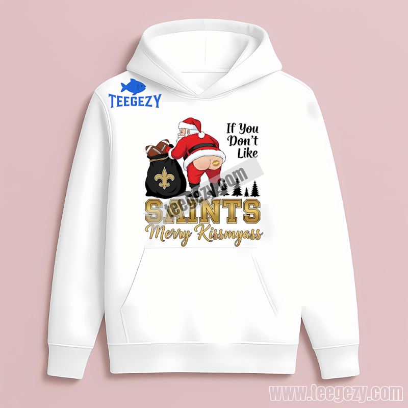 New Orleans Saints Merry Kissmyass Santa Funny Hoodie New Orleans Saints Merry Kissmyass Santa Funny Hoodie