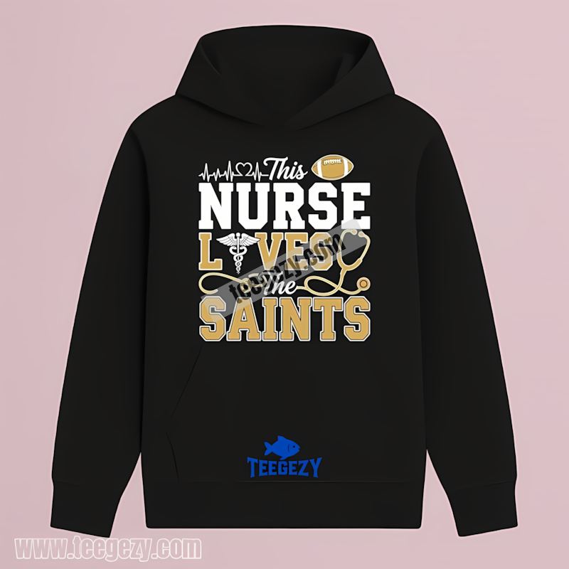 New Orleans Saints Nurse Hoodie Perfect Fan Shirt New Orleans Saints Nurse Hoodie Perfect Fan Shirt