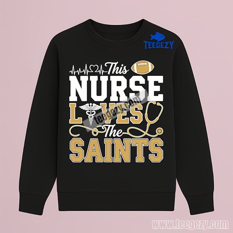 New Orleans Saints Nurse Long Sleeve Perfect Fan Shirt New Orleans Saints Nurse Long Sleeve Perfect Fan Shirt