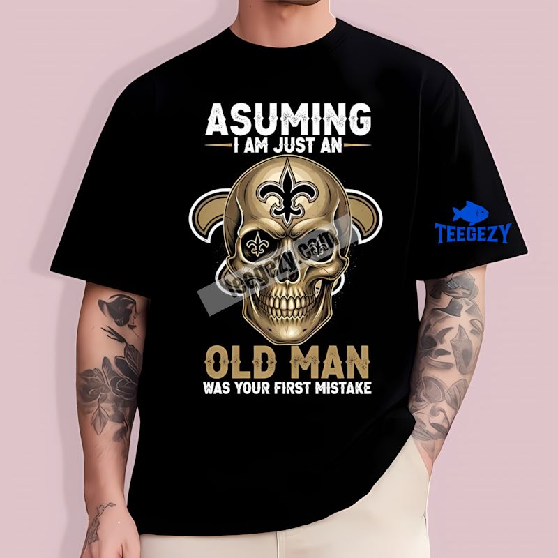 New Orleans Saints Skull Fan T-Shirt For Old Man New Orleans Saints Skull Fan T-Shirt For Old Man