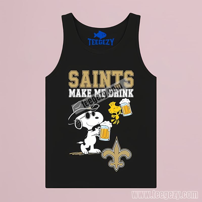 New Orleans Saints Snoopy Make Me Drink Cotton TTanktop New Orleans Saints Snoopy Make Me Drink Cotton TTanktop