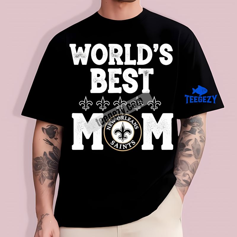 New Orleans Saints Worlds Best Mom Custom TT-Shirt New Orleans Saints Worlds Best Mom Custom TT-Shirt